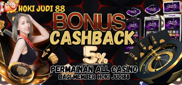 BONUS CASHBACK 5% CASINO